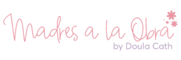 Madres a la Obra by Cath Rodriguez Doula
